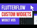 Custom Widgets in FlutterFlow FlutterFlow Academy