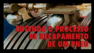 Como é o processo de recapagem de um pneu? E como ele interfere na vida útil do seu pneu?
