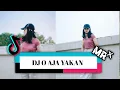 Download Lagu DJ O AJA YAKAN ( MR X )
