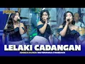 Download Lagu LELAKI CADANGAN - ADINDA RAHMA OM NIRWANA COMEBAC LIVE MADE JOMBANG MP3