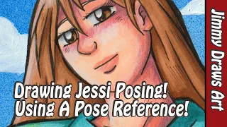 Drawing Jessi Posing Using a Pose Reference