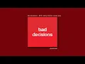 bad decisions - benny blanco, bts & snoop dogg | slowed + reverb