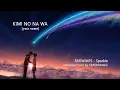 Download Lagu Sparkle (Indonesia Cover) Your Name. / Kimi no Nawa