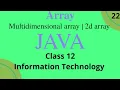 Multidimensional array in java 2d array in java class 12 information technology term 2