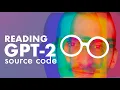 Reading GPT-2 source code