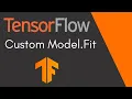 TensorFlow Tutorial 15 - Customizing Model Fit