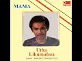 Download Lagu Mama (Hanny Tuheteru) - Utha Likumahuwa