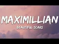 Download Lagu Maximillian - Beautiful Scars (Lyrics)