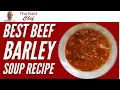 Best Beef Barley Soup Recipe