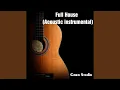 Download Lagu Full House (Acoustic Instrumental)