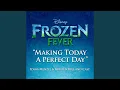 Download Lagu Making Today a Perfect Day (From \