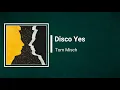 Tom Misch - Disco Yes (Lyrics) feat. Poppy Ajudha