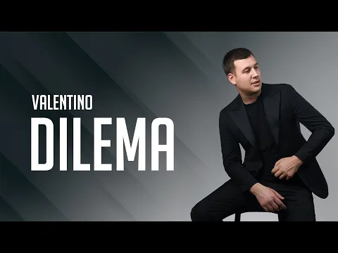 Video Thumbnail: Valentino - DILEMA - (Official Lyrics Video) / Album 2026