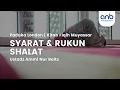 Lagu Syarat \u0026 Rukun Shalat I Ustadz Ammi Nur Baits, ST., BA
