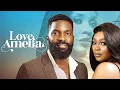 Download Lagu LOVE, AMELIA - Nigerian Movies Latest Full Movies