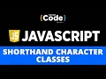 Shorthand Character Classes In JavaScript Character Classes In JavaScript JavaScript SimpliCode