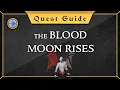 Updated the Blood Moon Rises quest guide
