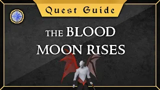 Updated the Blood Moon Rises quest guide