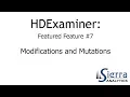 Examiner Featured Feature - Modifications and Mutations