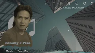 munafik tommy j pisa