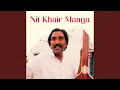 Nit Khair Manga (feat. Mukthiyar Ali)
