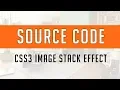 CSS3 image stack effect Source code