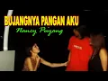 Bujangnya Pangan Aku | Nancy Puyang