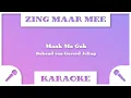 Zing Maar Mee - Maak Me Gek - Karaoke