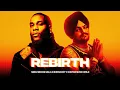 Lagu REBIRTH - Sidhu Moose Wala x Burna Boy | Chetan Music Wrld