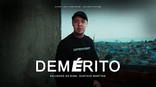 7 - Salvador da Rima - Demérito - Prod Gustavo Martins / Videoclipe oficial