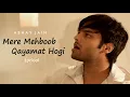 Download Lagu Mere Mehboob Qayamat hogi | lyrical Video | New Version | Abhay Jain
