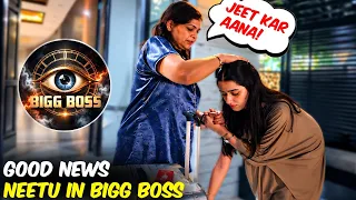 Finally Good News, Neetu is going to Bigg Boss | But Family doesn’t want her to