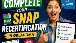 How to complete your SNAP recertification in Oklahoma