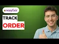 How to Track Wayfair Order 2026 Full Guide
