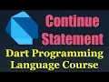 Dart Programming Language Continue Statement With Labelled For Loop -