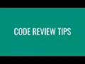 Code review tips best practices