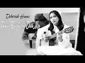Download Lagu Deborah Hanna - Takkan Berpaling Dari-Mu | Lirik Lagu