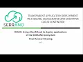 Using Alien4Cloud to deploy applications in the SERRANO ecosystem