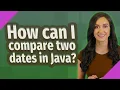 How can I compare two dates in Java