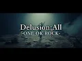Lagu 【Lyrics】 ONE OK ROCK - Delusion:All 和訳、カタカナ付き