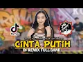 Download Lagu DJ CINTA PUTIH II DJ FULL BAND II JON DELONGE