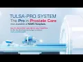 TULSA-PRO - the most recent advancements in prostate cancer and BPH treatment