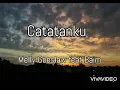 Catatanku - Melly Goeslaw feat Baim (Lirik)