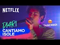 Download Lagu CANTIAMO ISOLE di Tancredi 🎤 DI4RI 🎒 Netflix DOPOSCUOLA