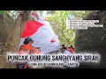 Download Lagu VIRALKAN..! Petilasan Prabu Kuncung Putih dan Prabu Anggling Darma Di Puncak Gunung SANGHYANG SIRAH