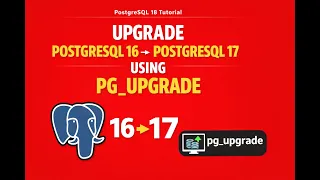 Upgrade PostgreSQL 16 PostgreSQL 17 Using pg - upgrade on Ubuntu