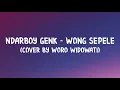 Download Lagu Lirik Wong Sepele - Ndarboy Genk Cover By Woro Widowati