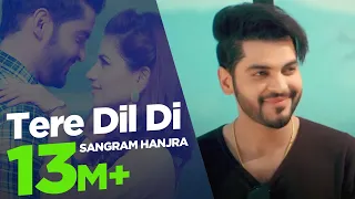 Sangram Hanjra New Song |  Tere Dil Di | Punjabi Songs 2018 | Japas Music