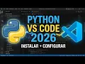 Como instalar y configurar Python en Visual Studio Code paso a paso 2026