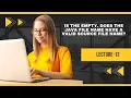 Is the empty file name a valid source file name Lecture 12